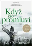 Když krev promluví (Případ pro Kate Shugakovou) - Dana Stabenow - kniha z kategorie Detektivky, thrillery a horory