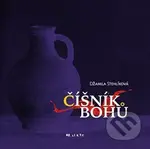 Číšník bohů - Džamila Stehlíková - kniha z kategorie Poezie