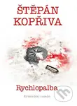 Rychlopalba (Kriminální román) - Štěpán Kopřiva - kniha z kategorie Detektivky, thrillery a horory