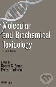 Molecular and Biochemical Toxicology - Robert C. Smart