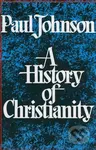 A History of Christianity - Paul Johnson - kniha z kategorie Odborné a naučné