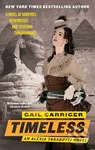 Timeless - Gail Carriger