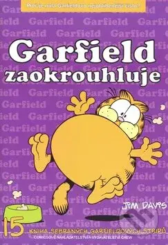 Garfield 15: Se zaokrouhluje - Jim Davis - kniha z kategorie Komiksy