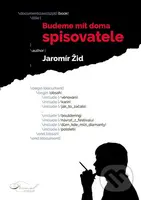Budeme mít doma spisovatele - Jaromír Žid - kniha z kategorie Beletrie