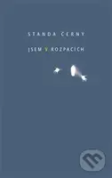 Jsem v rozpacích - Standa Černý - kniha z kategorie Poezie