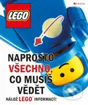 LEGO: Naprosto všechno, co musíš vědět (Nálož Lego informací!) - kniha z kategorie Naučné knihy