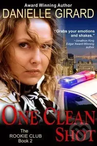One Clean Shot - Danielle Girard