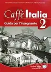 Caffè Italia 2 - Teacher's book (Guida per l'insegnante) - kniha z kategorie Jazykové učebnice a slovníky