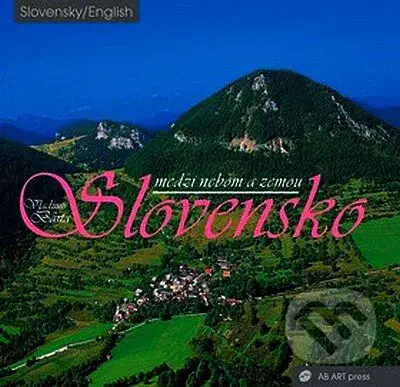 Slovensko medzi nebom a zemou - Vladimír Bárta, Vladimír Bárta