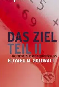 Das Ziel - Teil II - Eliyahu M. Goldratt - kniha z kategorie Společenská beletrie