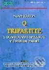 Nový zákon o tripartite - Kolektív autorov - kniha z kategorie Správní právo