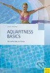 Aquafitness Basic (Der sanfte Weg zur Fitness) - Judith Oelmann, Ilona Wollschläger - kniha z kategorie Odborné a naučné