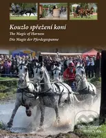 Kouzlo spřežení koní - Dalibor Gregor, Milan Vítek - kniha z kategorie Individuální sporty