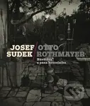 Josef Sudek-Otto Rothmayer: Návštěva u pana kouzelníka - kniha z kategorie Architektura