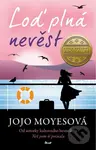 Loď plná nevěst - Jojo Moyes