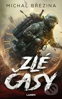 Zlé časy - Michal Březina - kniha z kategorie Sci-fi
