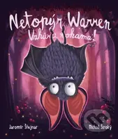Netopýr Warren - Vzhůru nohama! - Jaromír Štejnar, Michal Široký - kniha z kategorie Pro děti