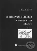 Modelovanie chorôb a chorobných stavov (+ CD) - Johana Holzerová - kniha z kategorie Vysoké školy