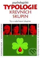 Psychologická typologie krevních skupin - Toshitaka Nomi, Alexander Besher - kniha z kategorie Psychologie