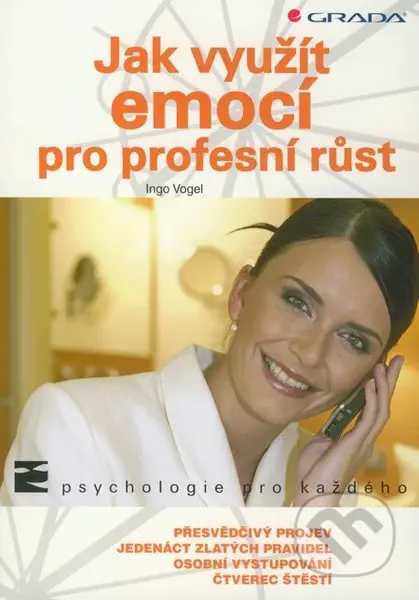Jak využít emocí pro profesní růst - Ingo Vogel - kniha z kategorie Psychologie