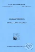 Sbírka úloh z dynamiky - 2. přepracované vydání - Ctirad Kratochvíl - kniha z kategorie Odborné školy