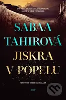 Jiskra v popelu (Své tělo a krev zaslibte impériu. Srdce si však ponechejte) - kniha z kategorie Beletrie pro děti