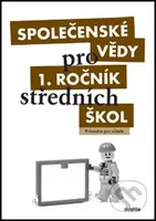 Společenské vědy pro 1. ročník středních škol (Průvodce pro učitele) - kniha z kategorie Střední školy