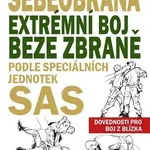 Sebeobrana (Extrémní boj beze zbraně podle speciálních jednotek SAS) - kniha z kategorie Sport