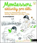 Montessori - Aktivity pro děti - kniha z kategorie Pedagogika