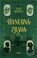 Hanebná zrada - Lynn Messina - kniha z kategorie Detektivky