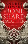 The Bone Shard Daughter - Andrea Stewart - kniha z kategorie Fantasy