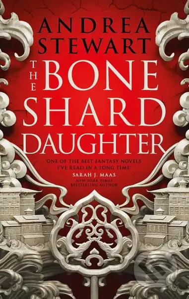 The Bone Shard Daughter - Andrea Stewart - kniha z kategorie Fantasy