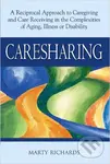 Caresharing (A Reciprocal Approach to Caregiving and Care Receiving in the Complexities of Aging, Illness or Disability) - kniha z kategorie…