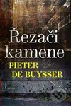 Řezači kamene - Pieter De Buysser - kniha z kategorie Společenská beletrie