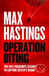 Operation Biting - Max Hastings - kniha z kategorie Odborné a naučné