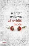 Až uvidíš moře - Scarlett Wilková - kniha z kategorie Společenská beletrie