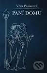 Paní domu - Věra Pasiarová - kniha z kategorie Společenská beletrie