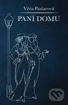 Paní domu - Věra Pasiarová