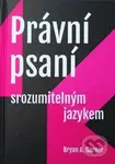 Právní psaní srozumitelným jazykem - Bryan A. Garner - kniha z kategorie Ekonomie
