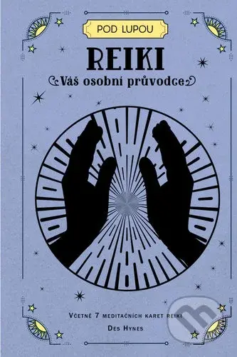 Reiki (Váš osobní průvodce) - Des Hynes - kniha z kategorie Alternativní medicína