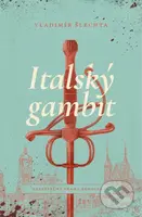 Italský gambit - Vladimír Šlechta - kniha z kategorie Detektivky, thrillery a horory