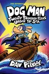 Dog Man 11 (Twenty Thousand Fleas Under the Sea) - Dav Pilkey - kniha z kategorie Sci-fi, fantasy a komiksy