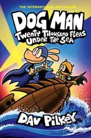 Dog Man 11 (Twenty Thousand Fleas Under the Sea) - Dav Pilkey - kniha z kategorie Sci-fi, fantasy a komiksy