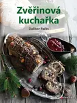 Zvěřinová kuchařka (Snadné a rychlé recepty) - Dalibor Pačes - kniha z kategorie Kuchařky