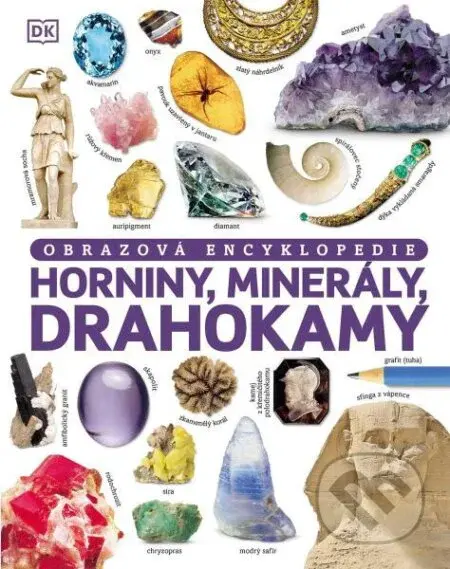 Horniny, minerály, drahokamy (a jiné poklady neživé přírody) - kniha z kategorie Encyklopedie