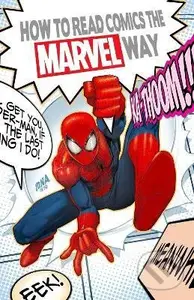 How To Read Comics The Marvel Way - Christopher Hastings, Scott Koblish (ilustrátor),How To Read Comics The Marvel Way - Christopher Hastings, Scott K