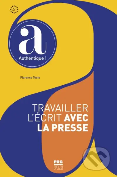 Travailler l'écrit avec la presse (A partir de A2) - kniha z kategorie Jazykové učebnice a slovníky