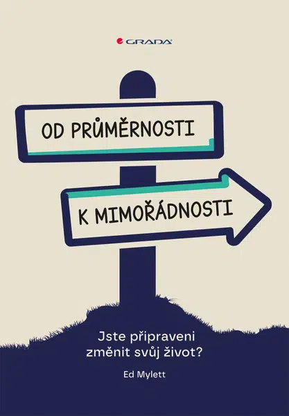 Od průměrnosti k mimořádnosti, Mylett Ed