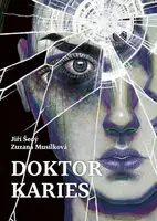 Doktor Karies - Jiří Šedý, Musílková Zuzana