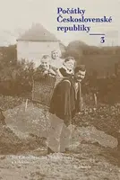 Počátky Československé republiky III. - Stanislav Holubec, Jan Kober